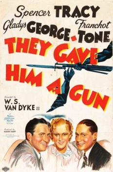 They Gave Him a Gun (1937)