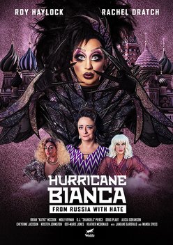 Hurricane Bianca: From Russia with Hate (2018)
