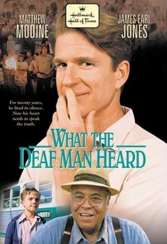 What the Deaf Man Heard (1997)