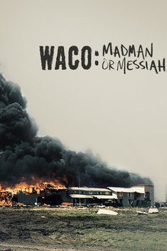 Waco: Madman or Messiah (2018)