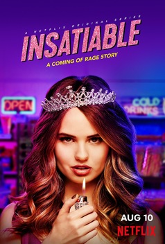 Insatiable (2018-2019)