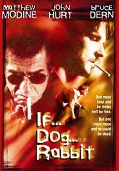 If... Dog... Rabbit (1999)