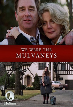 We Were the Mulvaneys (2002)