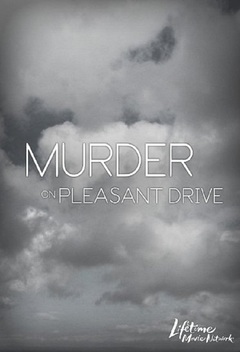 Murder on Pleasant Drive (2006)