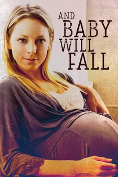 And Baby Will Fall (2011)