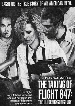 The Taking of Flight 847: The Uli Derickson Story (1988)