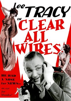 Clear All Wires! (1933)