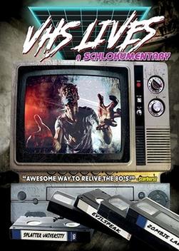 VHS Lives!: A Schlockumentary (2017)