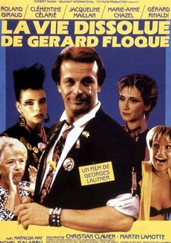 The Debauched Life of Grard Floque (1987)