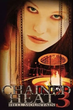 Chained Heat 3: Hell Mountain (1998)