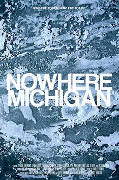 Nowhere, Michigan (2017)