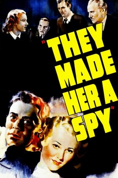 They Made Her a Spy (1939)