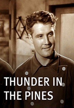 Thunder in the Pines (1948)