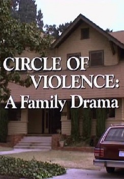 Circle of Violence: A Family Drama (1986)