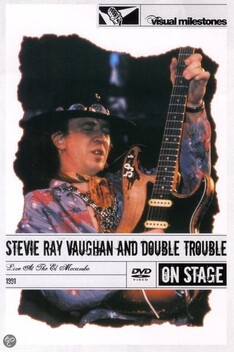 Stevie Ray Vaughan and Double Trouble: Live at the El Mocambo (1983)