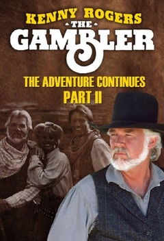 Kenny Rogers as The Gambler: The Adventure Continues (1983)