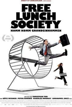 Free Lunch Society: Komm Komm Grundeinkommen (2017)