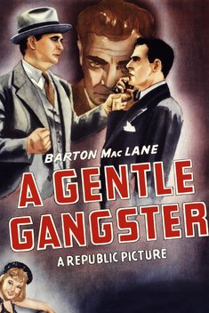 A Gentle Gangster (1943)