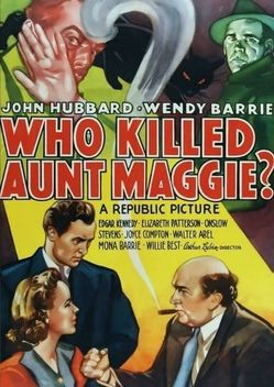 Who Killed Aunt Maggie? (1940)