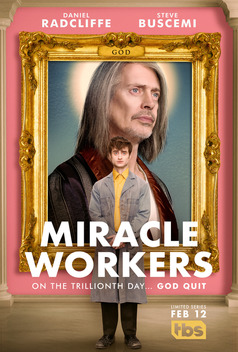 Miracle Workers (2019-2023)