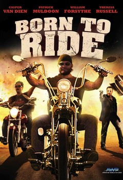 Born to Ride (2011)