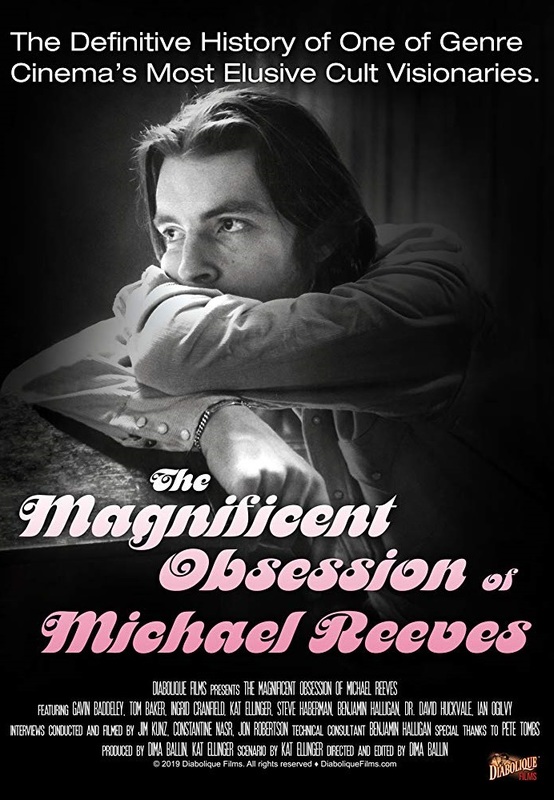 The Magnificent Obsession of Michael Reeves (2019)