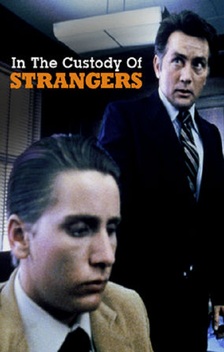 In the Custody of Strangers (1982)