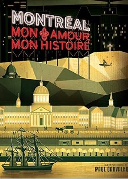Montreal, mon amour, mon histoire (2012-2016)