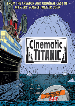 Cinematic Titanic (2007-2013)