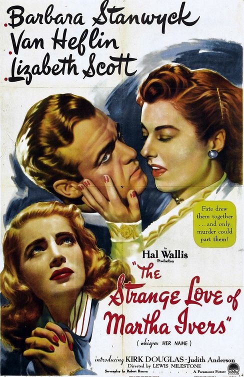 The Strange Love of Martha Ivers (1946)