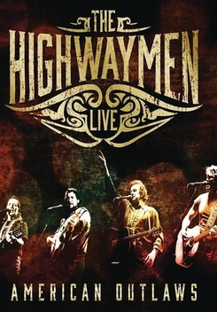 The Highwaymen Live: American Outlaws (2016)