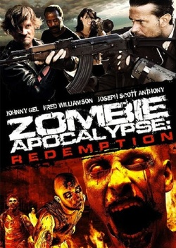 Zombie Apocalypse: Redemption (2011)