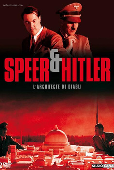 Speer & Hitler: The Devil's Architect (2005)