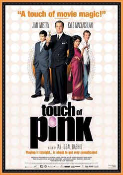 Touch of Pink (2004)