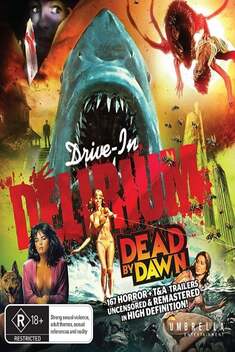 Drive-In Delirium: Dead By Dawn (2019)