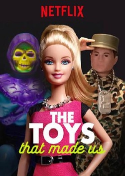 The Toys That Made Us (2017-)