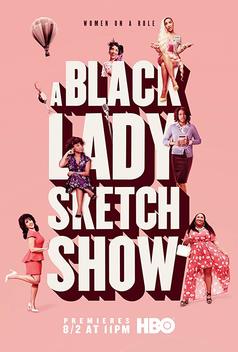 A Black Lady Sketch Show (2019-2023)