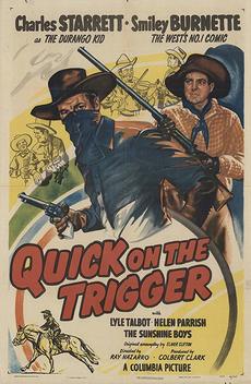 Quick on the Trigger (1948)