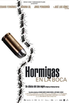 Hormigas en la boca (2005)