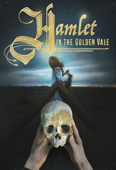 Hamlet In the Golden Vale (2018)