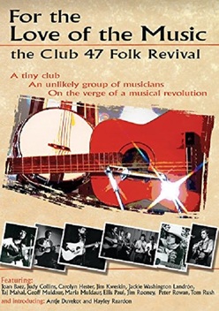 For the Love For Music: The Club 47 Folk Revival (2012)