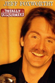 Jeff Foxworthy: Totally Committed (1998)