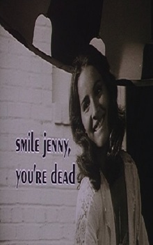 Smile Jenny, You're Dead (1974)