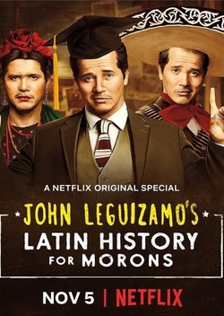 John Leguizamo's Latin History For Morons (2018)