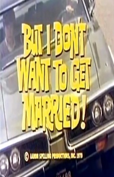 But I Don't Want to Get Married! (1970)