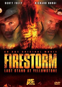 Firestorm: Last Stand at Yellowstone (2006)