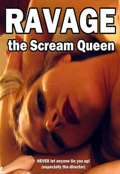 Ravage the Scream Queen (2009)