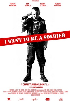 I Want to Be a Soldier (2010)