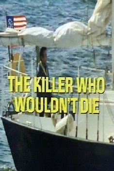 The Killer Who Wouldn't Die (1976)