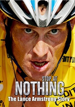 Stop at Nothing: The Lance Armstrong Story (2014)